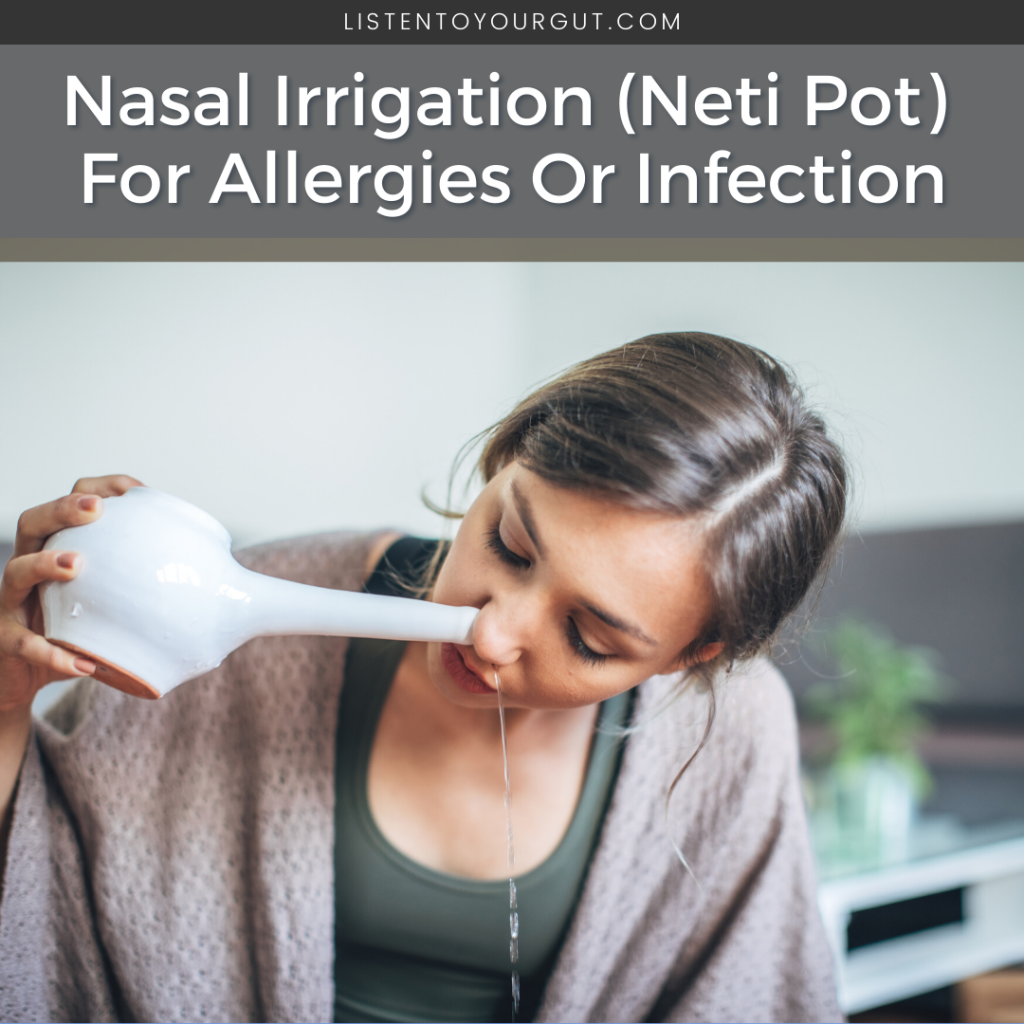 Nasal Irrigation (Neti Pot) For Allergies Or Infection