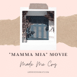 "Mamma Mia" Movie Made Me Cry
