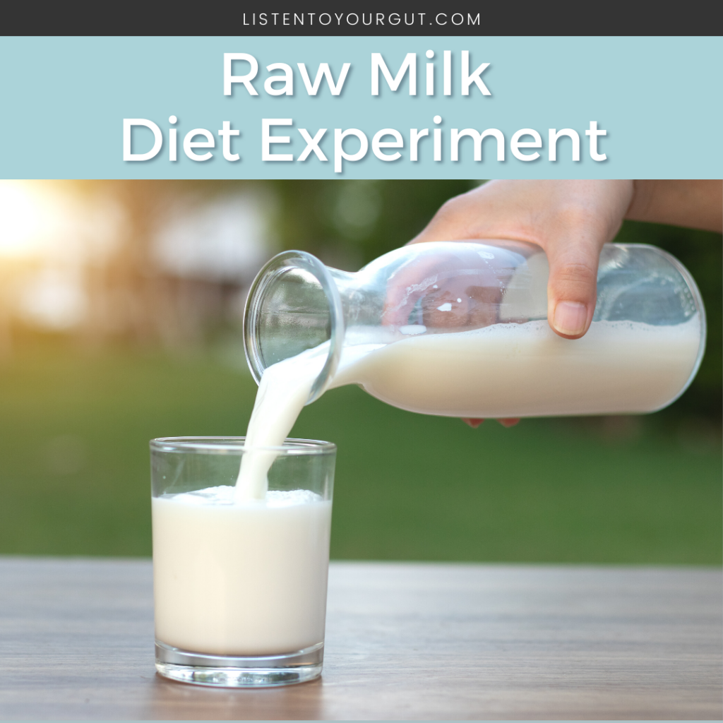 Raw Milk Diet Experiment