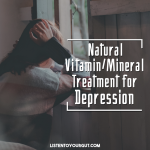 Natural Vitamin/Mineral Treatment for Depression
