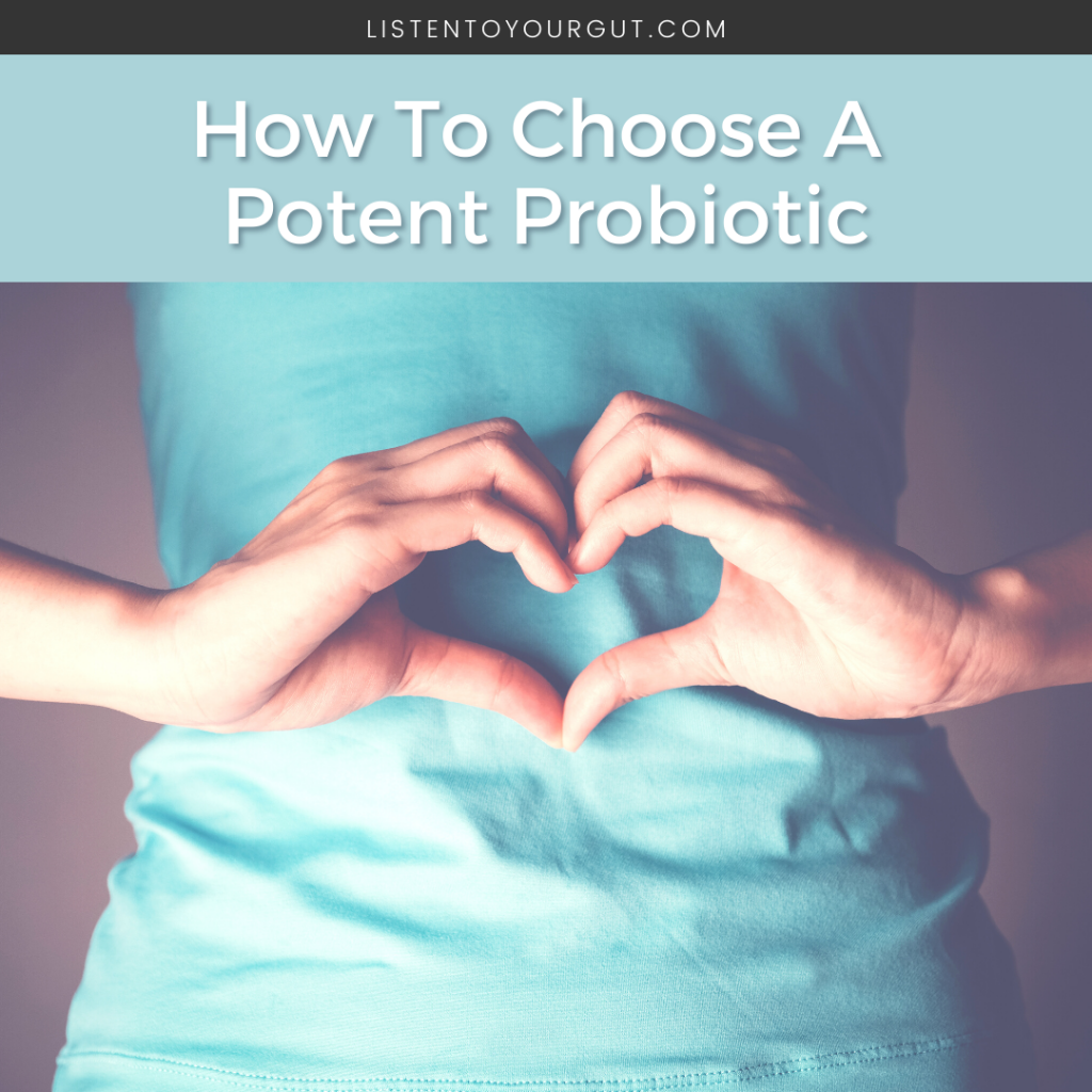 How to choose a potent probiotic
