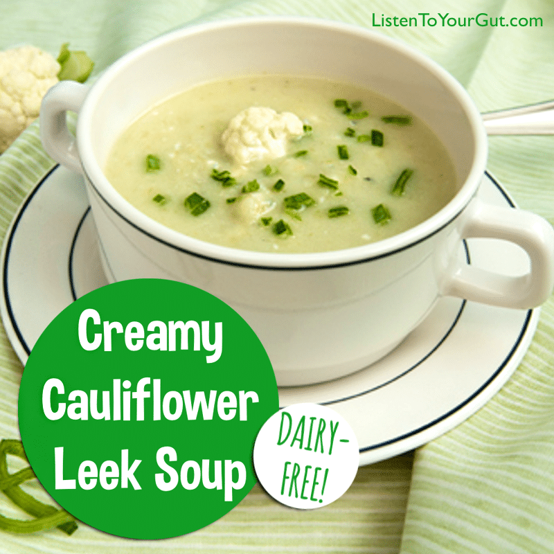 Creamy Cauliflower Leek Soup - Dairy-Free