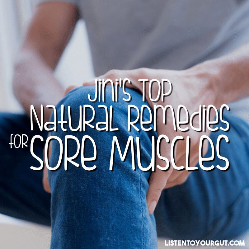 Jini's Top Natural Remedies for Sore Muscles