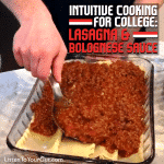 Intuitive Cooking for College - Lasagna & Bolognese Sauce