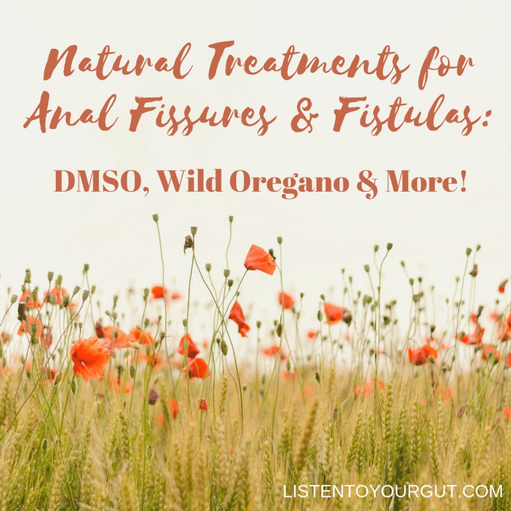 Natural Treatments for Anal Fissures & Fistulas