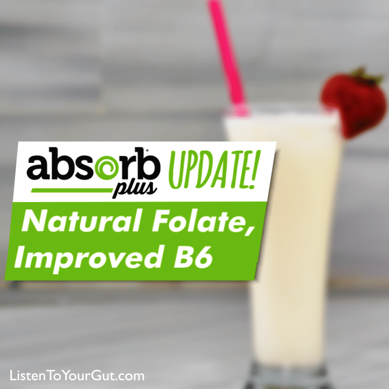 Absorb Plus Update - Natural Folate & Improved B6
