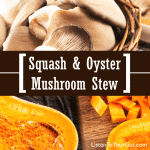 Squash & Oyster Mushroom Stew
