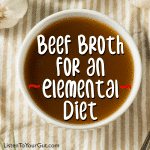 Beef Broth for an Elemental Diet