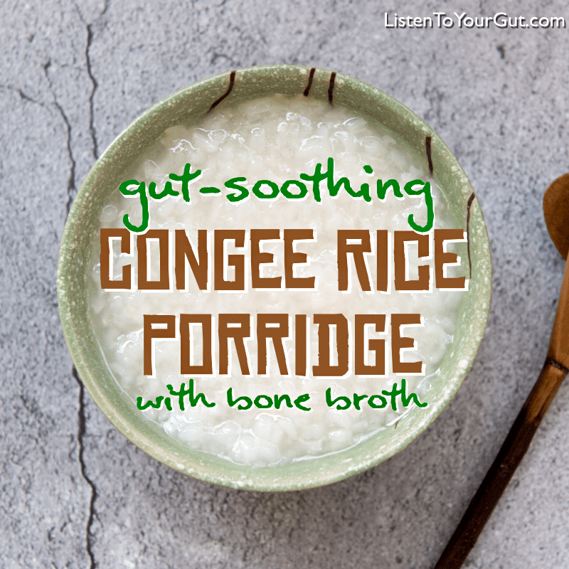 Gut-Soothing Congee Rice Porridge with Bone Broth
