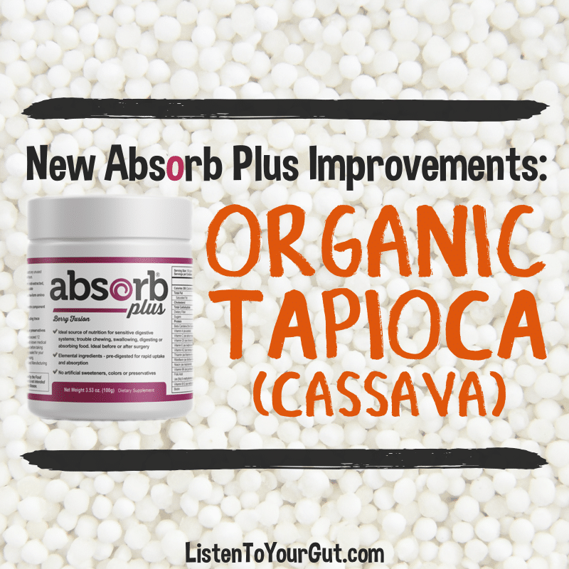 New Absorb Plus Improvements - Organic Tapioca (Cassava)!