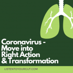 Coronavirus - Move into Right Action & Transformation