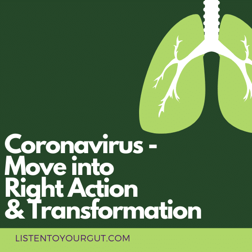 Coronavirus - Move into Right Action & Transformation
