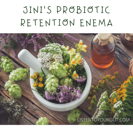 Jini's Probiotic Retention Enema
