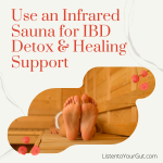 Use an Infrared Sauna for IBD Detox & Healing Support
