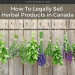 How To Legally Sell Herbal Products in Canada