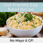 Gut-Friendly Egg Salad Recipe (No Mayo & GF)