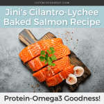 Jini's Cilantro-Lychee Baked Salmon Recipe