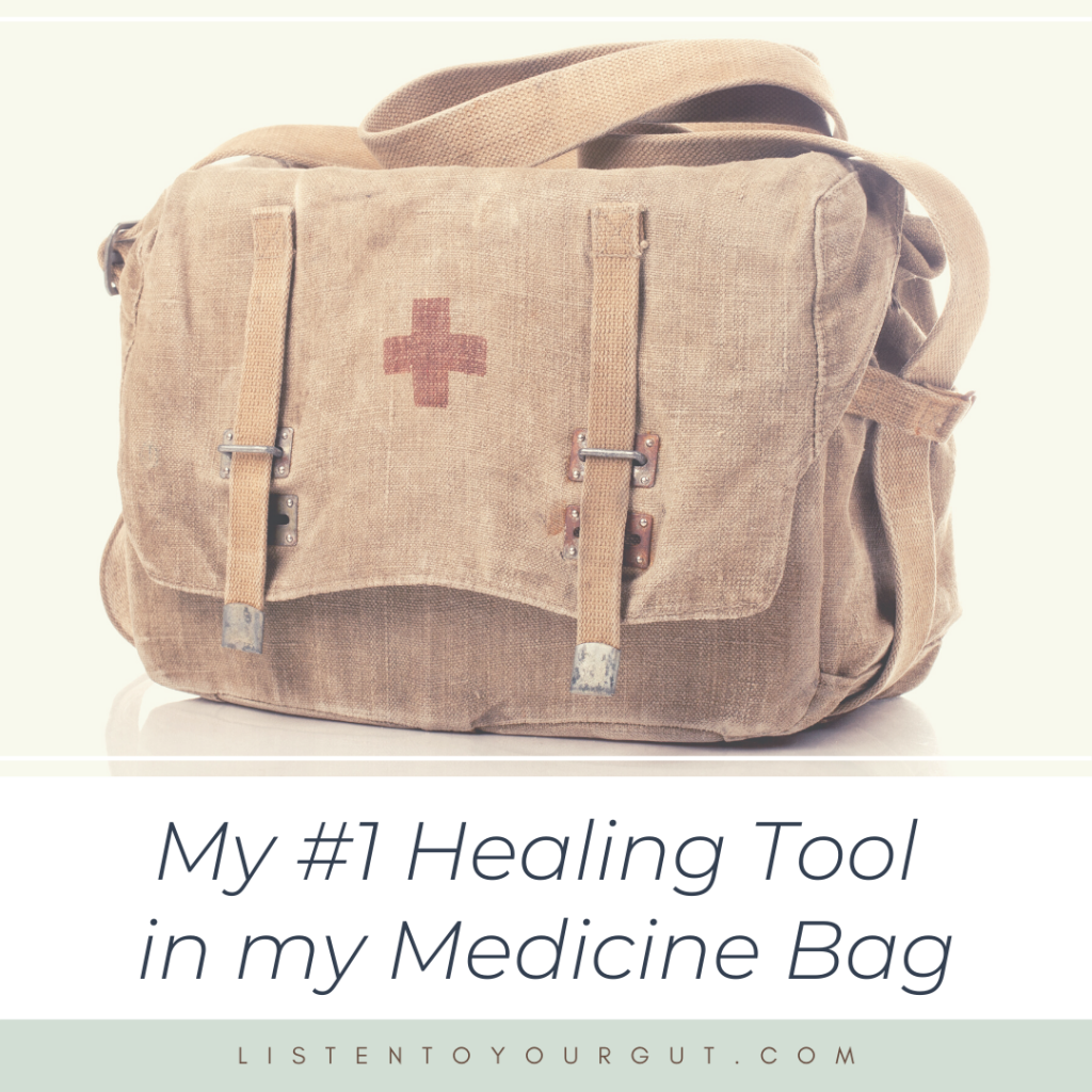 My #1 Healing Tool in my Medicine Bag