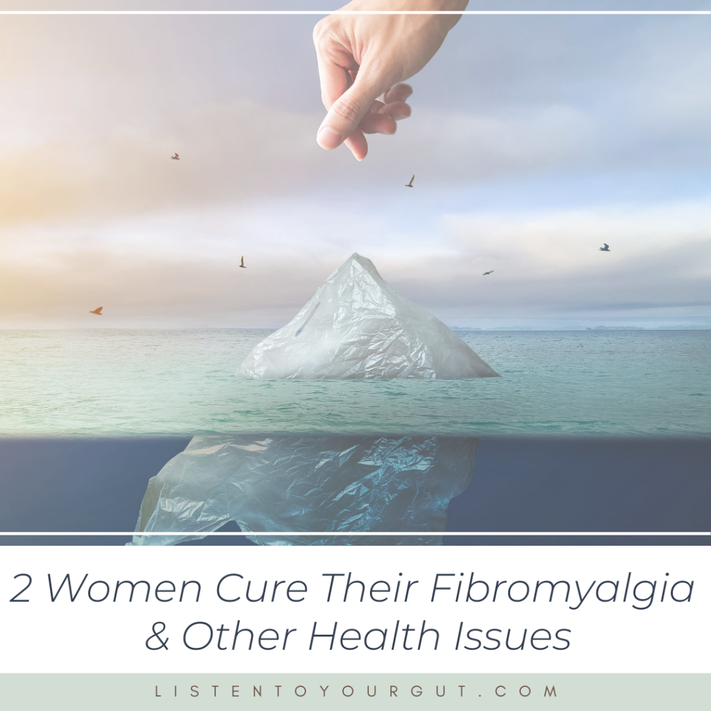 2 Women Cure Their Fibromyalgia & Other Health Issues
