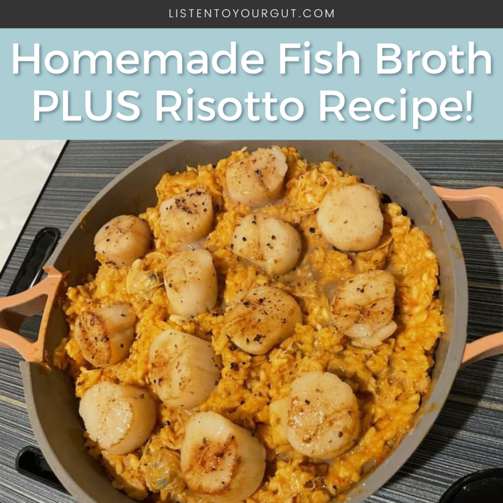 Homemade Fish Broth PLUS Risotto Recipe!