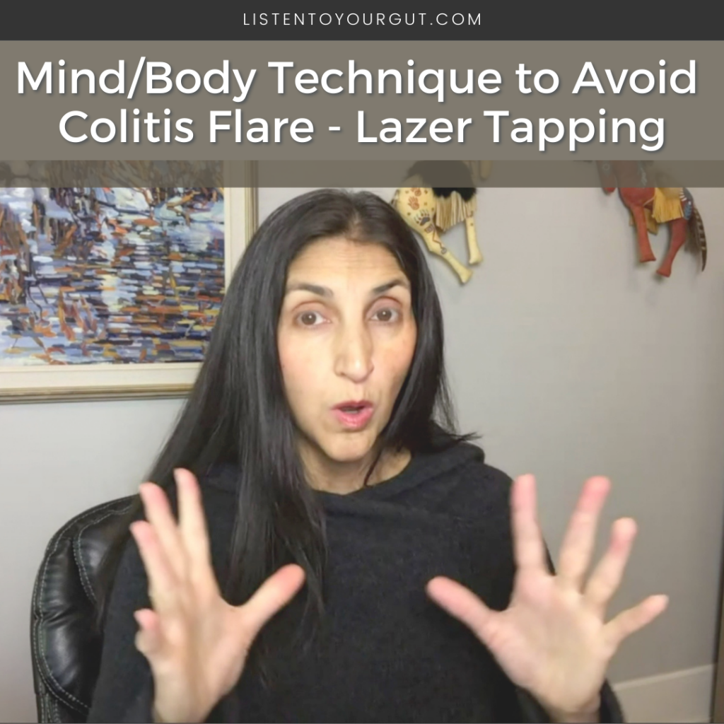 Mind_Body Technique to Avoid Colitis Flare - Lazer Tapping