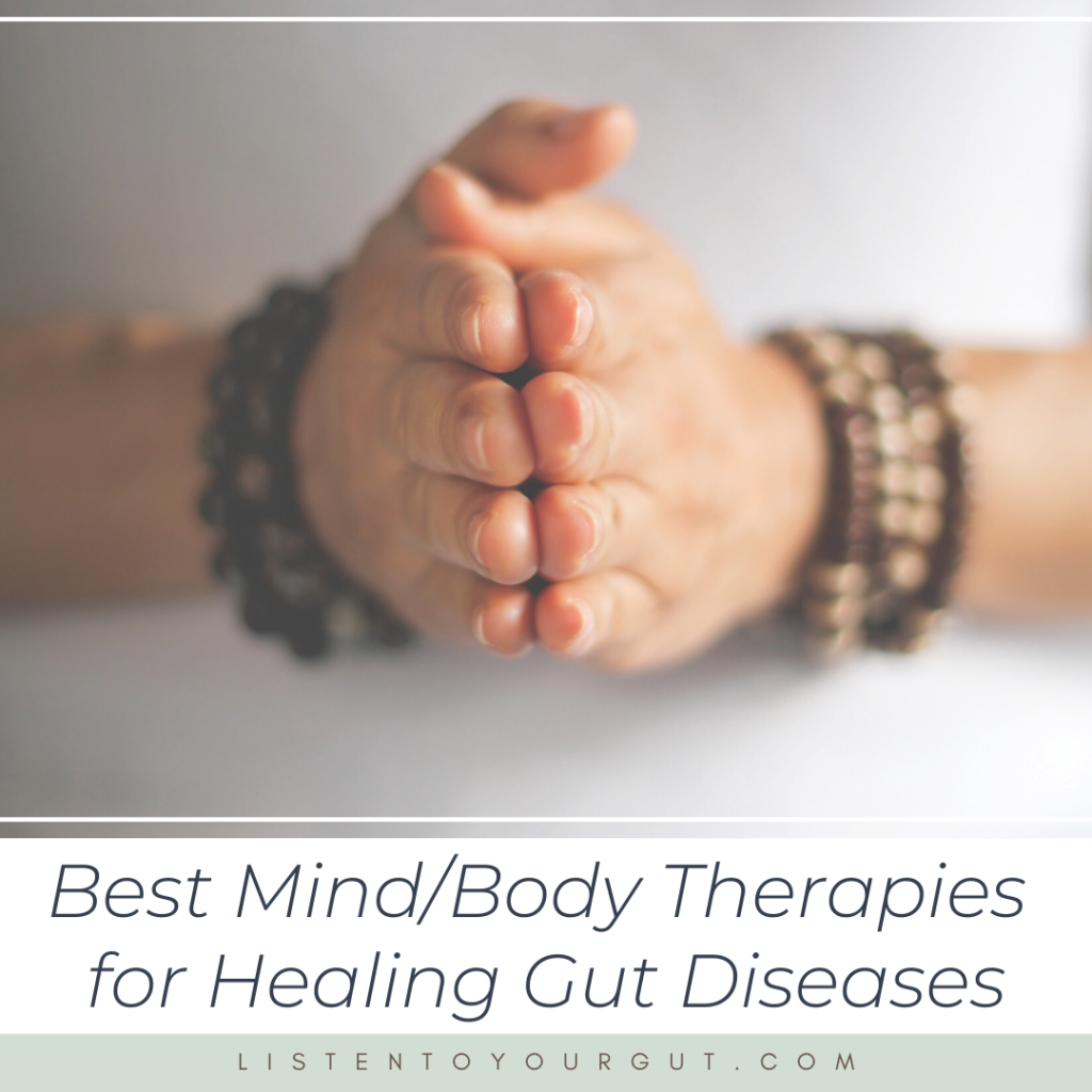Best Mind/Body Therapies for Healing Gut Diseases