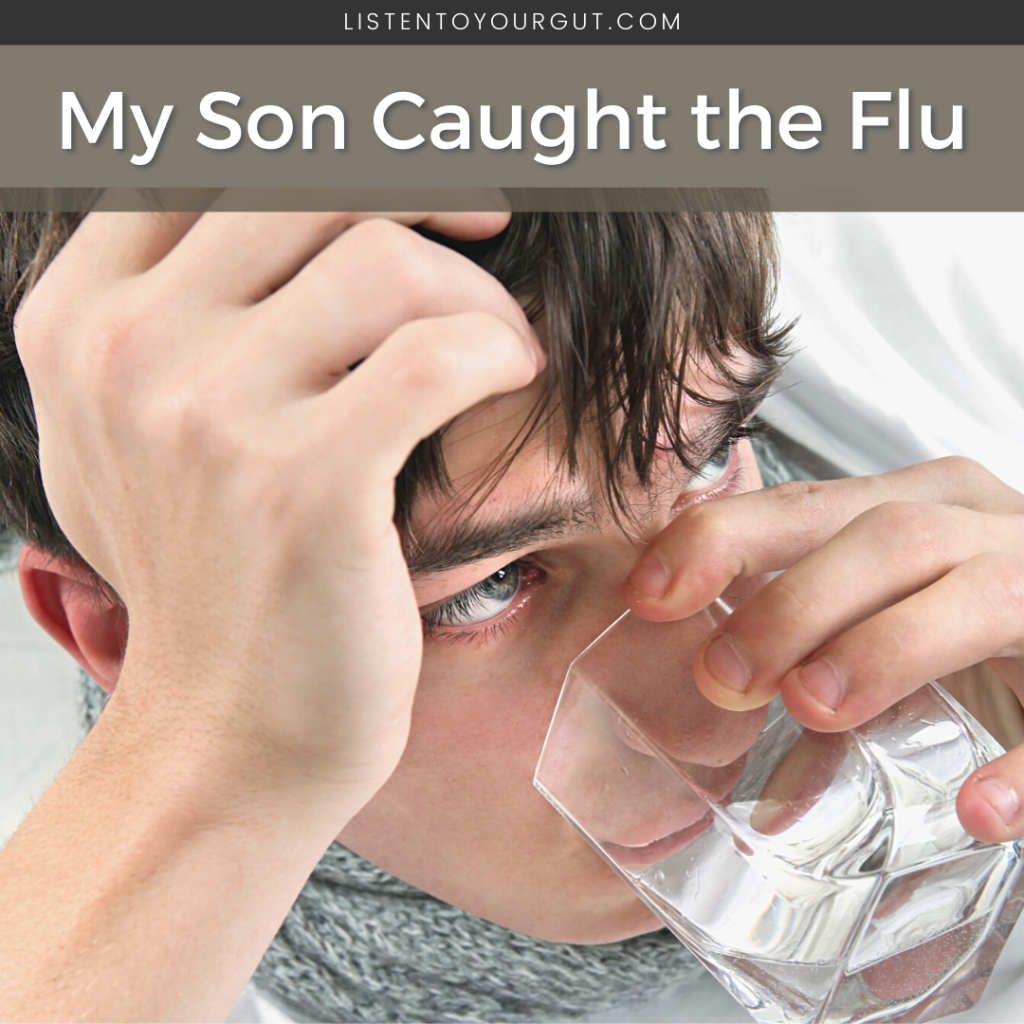 My Son Caught the Flu