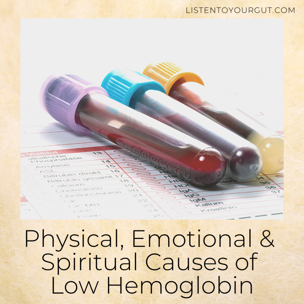 Physical, Emotional & Spiritual Causes of Low Hemoglobin