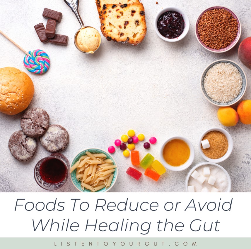 Foods to Avoid WHen Healing Gut
