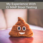 My Experience With GI MAP Stool Testing