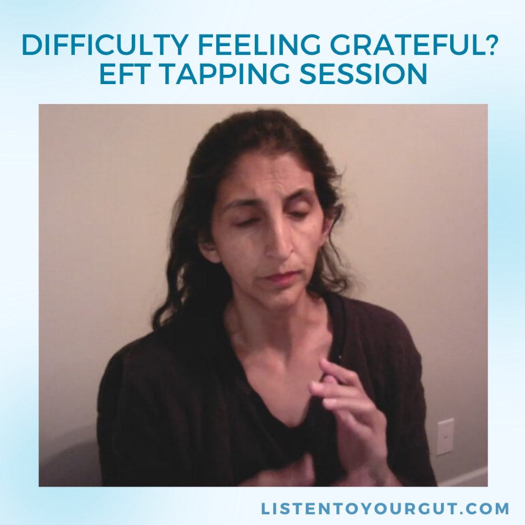 Difficulty Feeling Grateful? EFT Tapping Session