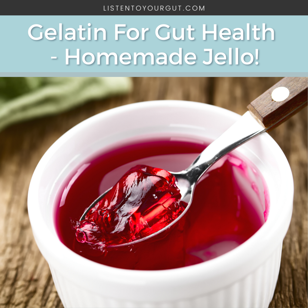 Gelatin For Gut Health - Homemade Jello!
