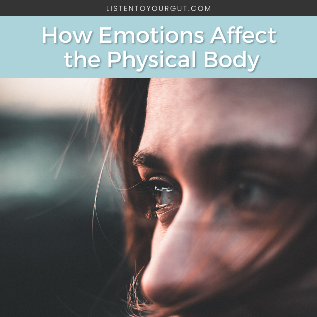 How Emotions Affect the Physical Body