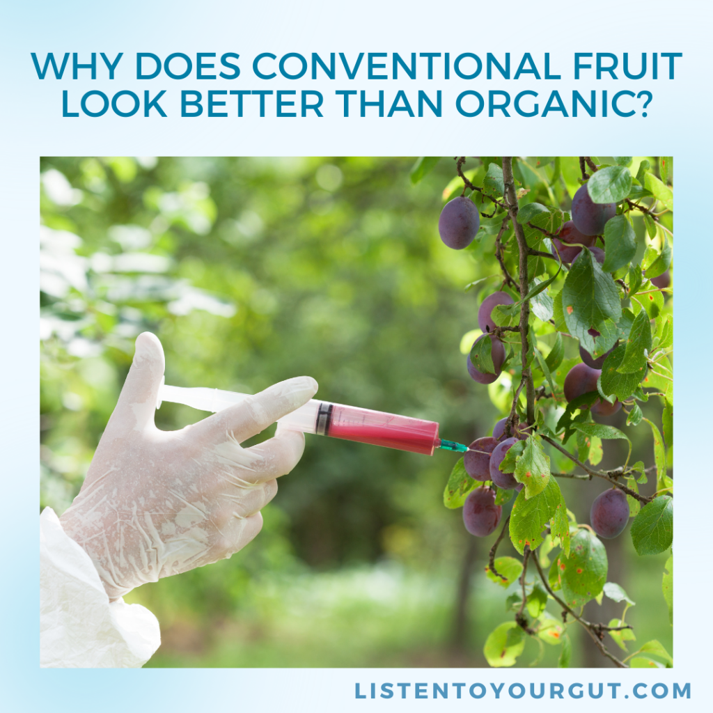 Conventional Fruit vs. Organic