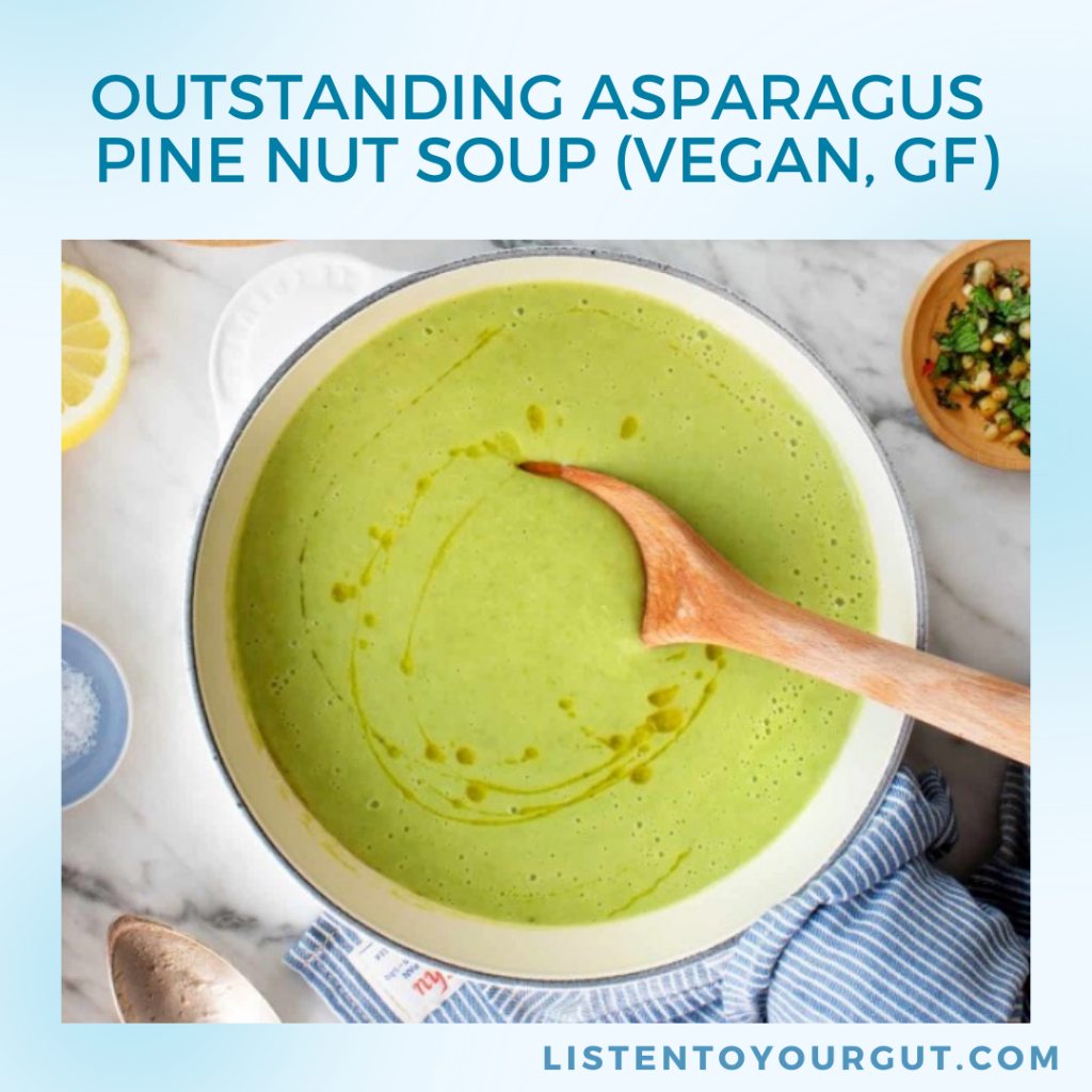 Outstanding Asparagus Pine Nut Soup (Vegan, GF)