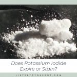 does potassium iodide expire or stain?