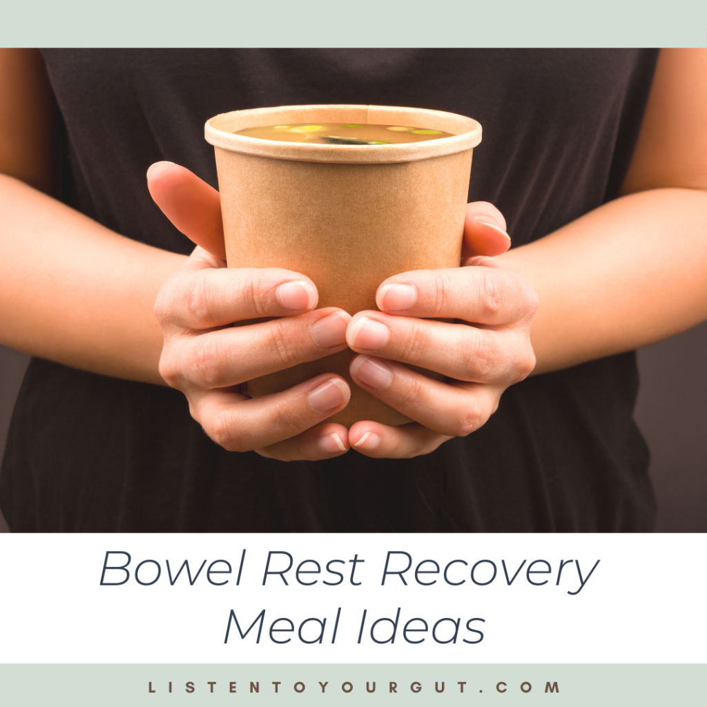 Bowel Rest Recovery Meal Ideas