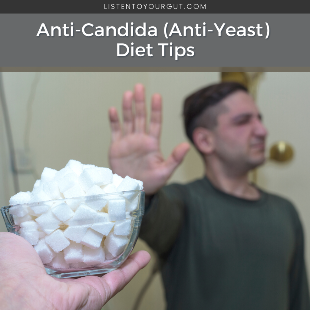 Anti-Candida (Anti-Yeast) Diet Tips