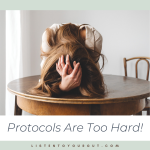 Protocols Are Too Hard!
