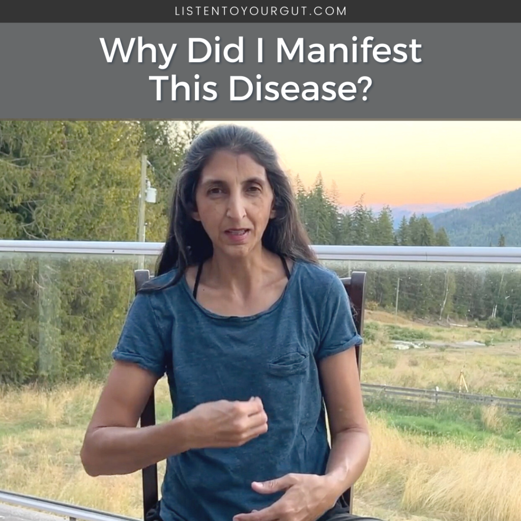 Why Did I Manifest This Disease?