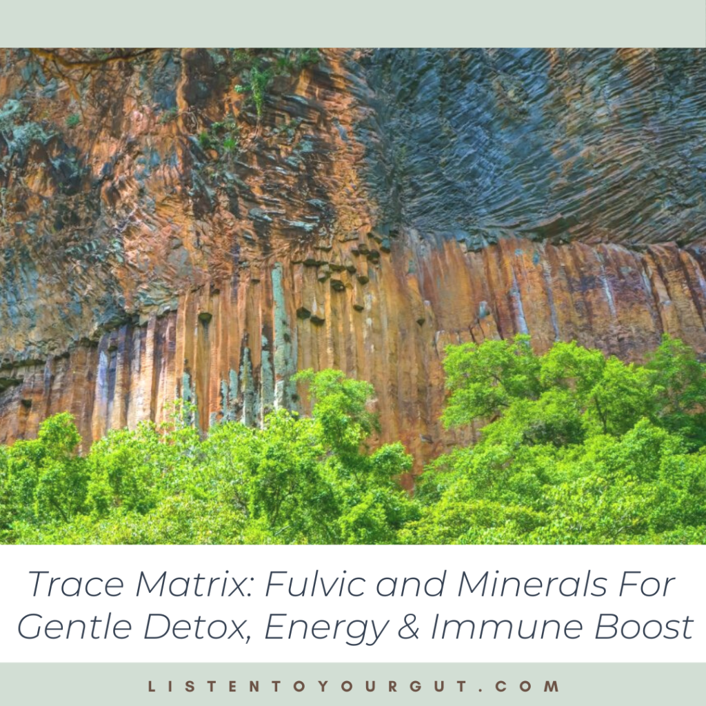 Trace Matrix: Fulvic and Minerals For Gentle Detox, Energy & Immune Boost